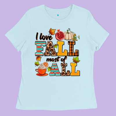 I Love Fall Most Of All Ladies Tee Designed By Adodesignshop