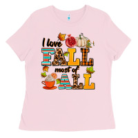 Bubblegum Pink i love fall most of all Ladies Tee - AdoDesignShop