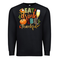 Black eat drink and be thankful Premium Sweatshirt - CowGirlArtShop