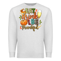 Oatmeal Heather eat drink and be thankful Premium Sweatshirt - CowGirlArtShop