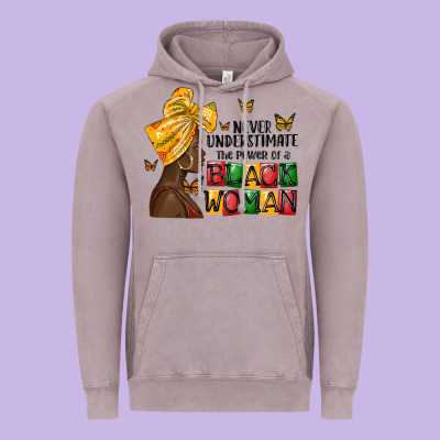 Never Understimate The Power Of A Black Woman Vintage Hoodie Designed By Maliassmallbusiness