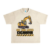 Sandshell see you later excavator Urban Heavy Tee - MaliasSmallBusiness