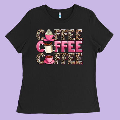 Coffee Coffee Coffee Ladies Tee Designed By Adodesignshop