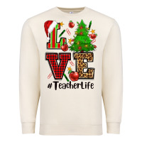 Sandshell love teacher life christmas Premium Sweatshirt - CowGirlArtShop