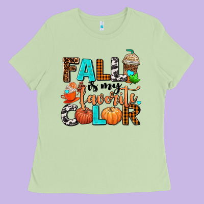 Fall Is My Favorite Color Ladies Tee Designed By Adodesignshop