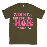 Army Green in my wrestling mom era Classic Tee - MaliasSmallBusiness