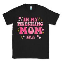 Black in my wrestling mom era Classic Tee - MaliasSmallBusiness