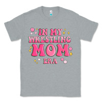 Heather Grey in my wrestling mom era Classic Tee - MaliasSmallBusiness