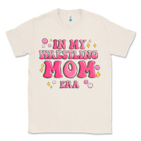 Natural in my wrestling mom era Classic Tee - MaliasSmallBusiness