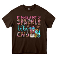 Chocolate Brown it takes a lot of sparkle to be a cna Heavy Core Tee - JahusDesignShop