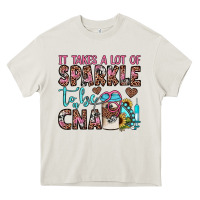 Cream it takes a lot of sparkle to be a cna Heavy Core Tee - JahusDesignShop