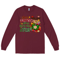Burgundy deer santa please bring me tea Long Sleeve Tee - MaliasSmallBusiness