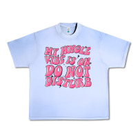 Grape Ice my whole vibes on do not disturb Urban Heavy Tee - MaliasSmallBusiness