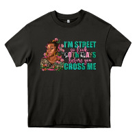 Asphalt i am street so look both ways before you cross me Heavy Core Tee - AdoDesignShop