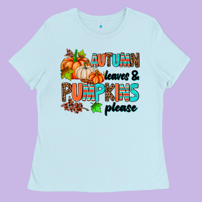 Autumn Leaves Pumpkin Please Ladies Tee Designed By Adodesignshop