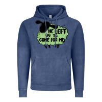 Vintage Denim he left the 99 to come for me Vintage Hoodie - MaliasSmallBusiness