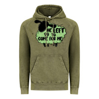 Vintage Olive he left the 99 to come for me Vintage Hoodie - MaliasSmallBusiness