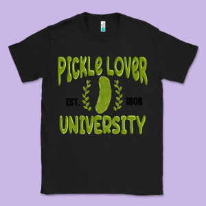 Pickle Lover University Classic Tee Designed By Maliassmallbusiness