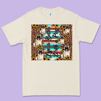 Life Is Better With A Pug Premium Tee Designed By Jahusdesignshop