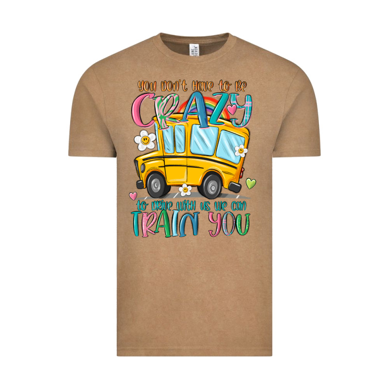 You Don't Have To Be Crazy To Drive With Us We Can Vintage Tee by MaliasSmallBusiness | Teevron