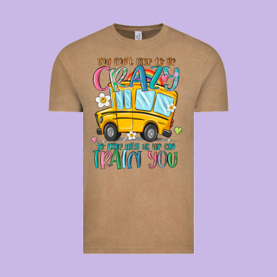 You Don't Have To Be Crazy To Drive With Us We Can Vintage Tee Designed By Maliassmallbusiness