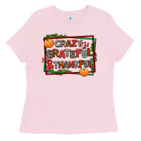 Bubblegum Pink crazy grateful and thankful Ladies Tee - AdoDesignShop
