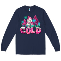 Navy im so freaking cold pink christmas snowman Long Sleeve Tee - MaliasSmallBusiness