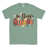 Sage si dios quiere Classic Tee - MaliasSmallBusiness