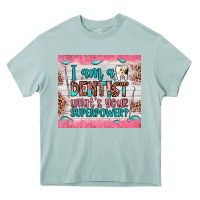 Arona i am a dentist what's your superpower Heavy Core Tee - JahusDesignShop