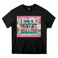 Black i am a dentist what's your superpower Heavy Core Tee - JahusDesignShop