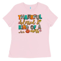 Bubblegum Pink thankful  blessed and kind of a mess Ladies Tee - AdoDesignShop