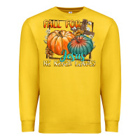 Lemon fall for jesus he never fails Premium Sweatshirt - CowGirlArtShop