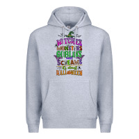 Heather Grey witches monsters goblins and screams its almost halloween Premium Hoodie - CowGirlArtShop