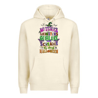 Sandshell witches monsters goblins and screams its almost halloween Premium Hoodie - CowGirlArtShop