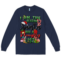 Navy i am the reason santa has a naughty list Long Sleeve Tee - MaliasSmallBusiness