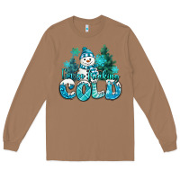 Toasted Coconut im so freaking cold snowman Long Sleeve Tee - MaliasSmallBusiness