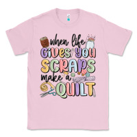 Bubblegum Pink when life gives you scraps make a quilt Classic Tee - MaliasSmallBusiness