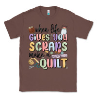 Chestnut when life gives you scraps make a quilt Classic Tee - MaliasSmallBusiness