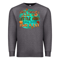 Charcoal Heather give thanks for a little and you will find a lot Premium Sweatshirt - CowGirlArtShop