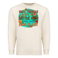 Sandshell give thanks for a little and you will find a lot Premium Sweatshirt - CowGirlArtShop