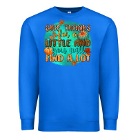 True Royal give thanks for a little and you will find a lot Premium Sweatshirt - CowGirlArtShop