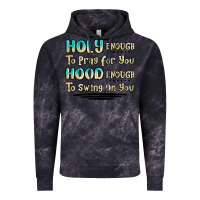 Cloud Black holy enough to pray for you hood enough to swing o Vintage Hoodie - MaliasSmallBusiness