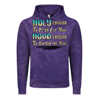 Cloud Purple holy enough to pray for you hood enough to swing o Vintage Hoodie - MaliasSmallBusiness