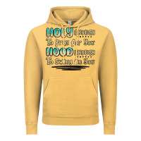 Vintage Mustard holy enough to pray for you hood enough to swing o Vintage Hoodie - MaliasSmallBusiness