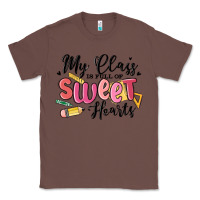 Chestnut my class is full of sweethearts Classic Tee - MaliasSmallBusiness