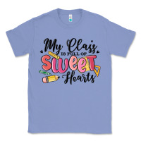 Colony Blue my class is full of sweethearts Classic Tee - MaliasSmallBusiness