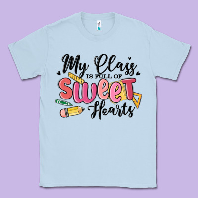 My Class Is Full Of Sweethearts Classic Tee Designed By Maliassmallbusiness