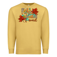 Antique Gold fall is my second favorite f word Premium Sweatshirt - CowGirlArtShop