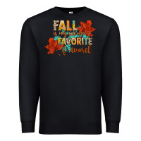 Black fall is my second favorite f word Premium Sweatshirt - CowGirlArtShop