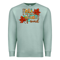 Fall Is My Second Favorite F Word Premium Sweatshirt | Teevron